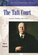 The Taft Court : justices, rulings, and legacy /