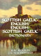 Scottish Gaelic-English, English-Scottish Gaelic /