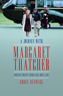 A journey with Margaret Thatcher : foreign policy under the Iron Lady /