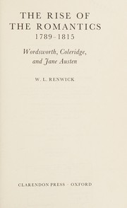 The rise of the Romantics, 1789-1815 : Wordsworth, Coleridge, and Jane Austen /