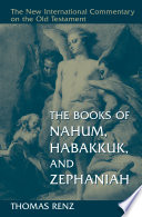 The books of Nahum, Habakkuk, and Zephaniah /