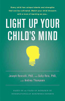 Light up your child's mind : finding a unique pathway to happiness and success /