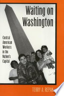Waiting on Washington : Central American workers in the nation's capital /