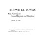 Tidewater towns: city planning in colonial Virginia and Maryland /