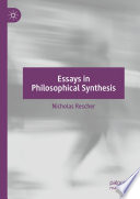 Essays in Philosophical Synthesis /