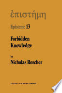 Forbidden Knowledge : And Other Essays on the Philosophy of Cognition /