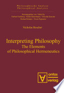 Interpreting philosophy : the elements of philosophical hermeneutics /