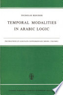Temporal Modalities in Arabic Logic /