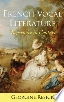 French vocal literature : repertoire in context /