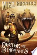 The doctor and the dinosaurs /