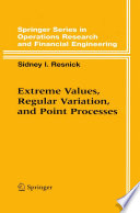 Extreme values, regular variation, and point processes /