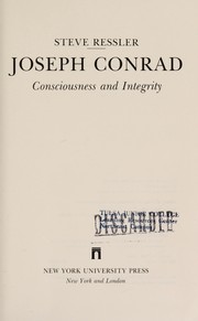 Joseph Conrad : consciousness and integrity /
