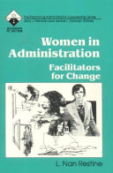 Women in administration : facilitators for change /