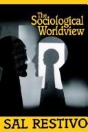 The sociological worldview /