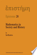 Mathematics in society and history : sociological inquiries /