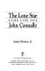 The lone star : the life of John Connally /