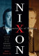 The conviction of Richard Nixon : the untold story of the Frost/Nixon interviews /