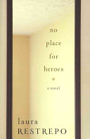 No place for heroes : a novel /