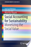 Social accounting for sustainability : monetizing the social value /