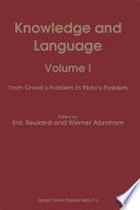 Knowledge and Language : Volume I From Orwell's Problem to Plato's Problem /