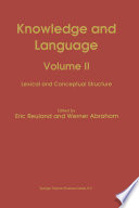 Knowledge and Language : Volume II Lexical and Conceptual Structure /