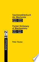 Taschenwörterbuch der Biochemie : deutsch-englisch, englisch-deutsch = Pocket dictionary of biochemistry : English-German, German-English /