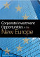 Corporate investment opportunities in the new Europe /