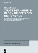 Zitate der Aeneis in den Briefen des Hieronymus : Eine digitale Intertextualitätsanalyse zur Untersuchung kultureller Transformationsprozesse /