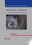 Introduction to databases : from biological to spatio-temporal /