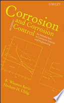 Corrosion and corrosion control : an introduction to corrosion science and engineering /