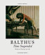 Balthus : time suspended : paintings and drawings 1932-1960 /