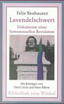 Lavendelschwert : Dokumente einer homosexuellen Revolution /