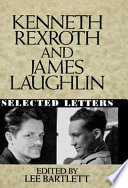 Kenneth Rexroth and James Laughlin : selected letters /