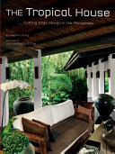 The tropical house : cutting edge design in the Philippines /