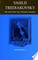 Vasilii Trediakovsky : the fool of the "new" Russian literature /