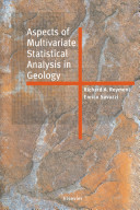 Aspects of multivariate statistical analysis in geology /