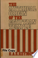 The mythical origin of the Egyptian temple /