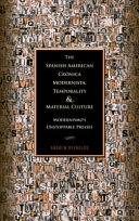 The Spanish American crónica modernista, temporality, and material culture : modernismo's unstoppable presses /