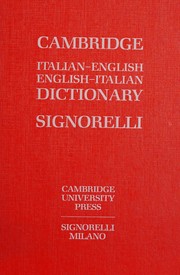 Cambridge dizionario italiano-inglese, inglese-italiano, Signorelli : dal "Cambridge Italian dictionary" di Barbara Reynolds.