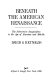 Beneath the American Renaissance : the subversive imagination in the age of Emerson and Melville /