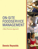 On-site foodservice management : a best practices approach /