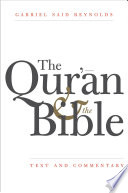 The Qur'an and the Bible : text and commentary /