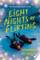 Eight nights of flirting /