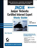 JNCIE : Juniper Networks Certified Internet Expert : study guide /