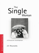 The single woman : a discursive investigation /