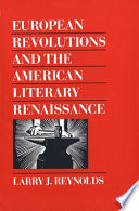European revolutions and the American literary Renaissance /