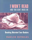 I won't read and you can't make me : reaching reluctant teen readers /