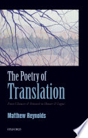 The poetry of translation : from Chaucer & Petrarch to Homer & Logue /