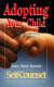 Adopting your child : options, answers, and actions /