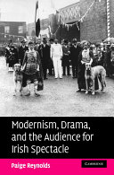 Modernism, drama, and the audience for Irish spectacle /